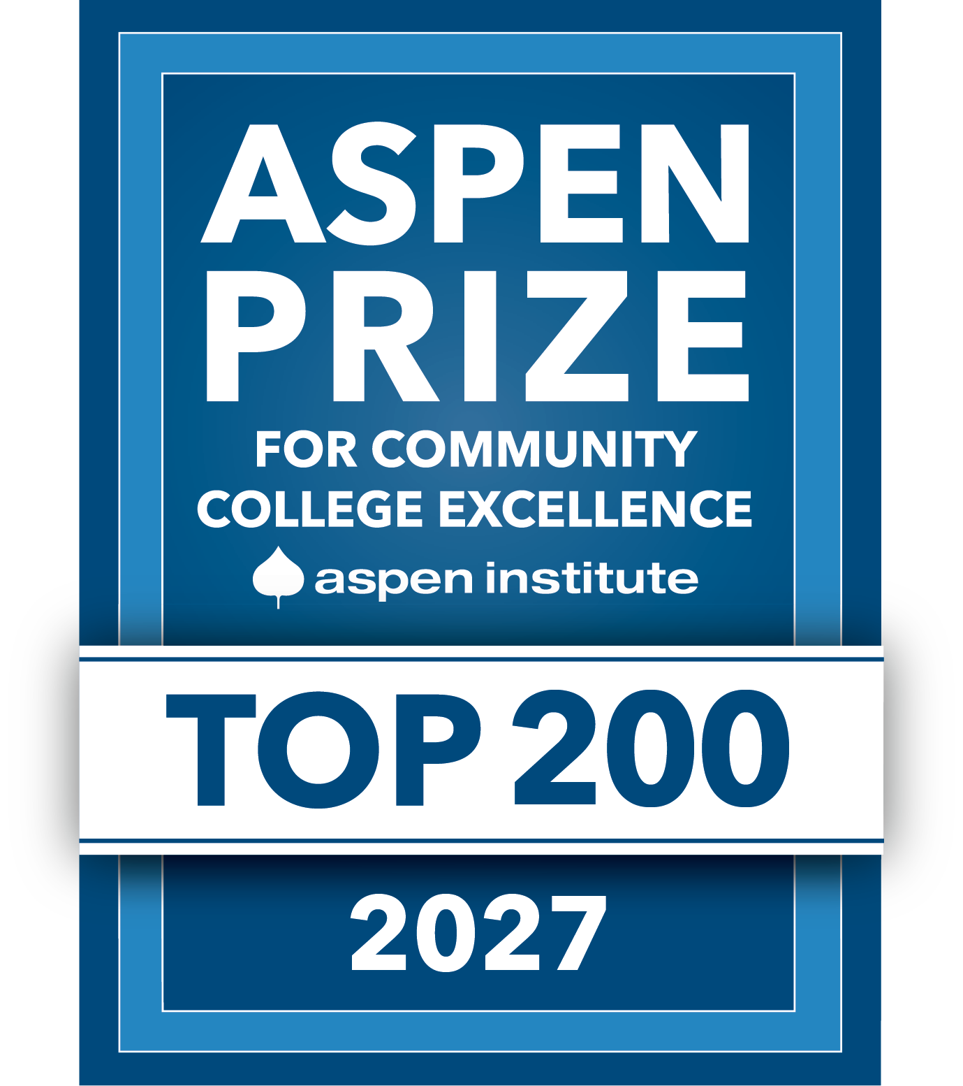 2027 Aspen Prize Top 200 U.S. Community Colleges Designation